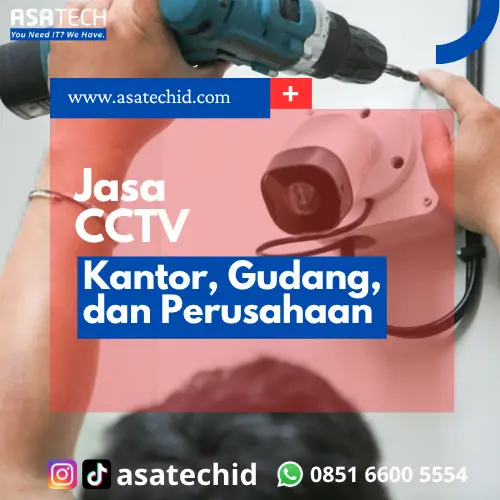 Jasa CCTV Untuk Kantor, Gudang, dan Perusahaan