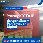 Pasang CCTV IP dengan Sistem Pemantauan Digital